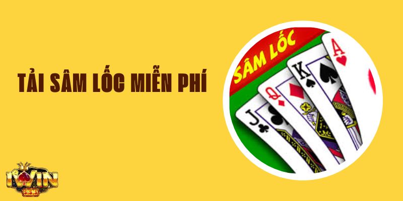 Tải Sâm Lốc Miễn Phí